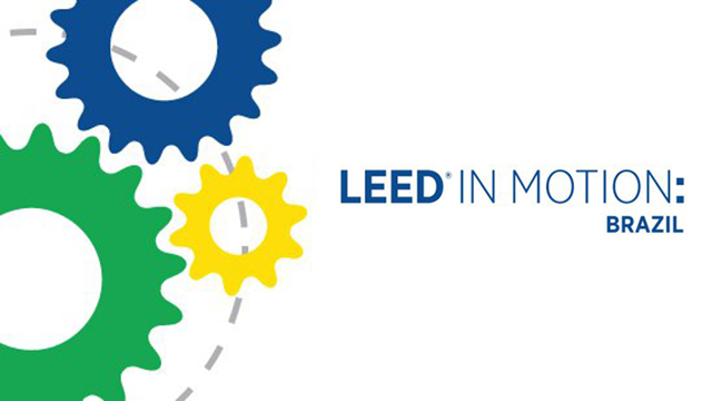 The U.S. Green Building Council (USGBC) released its LEED in Motion: Brazil report