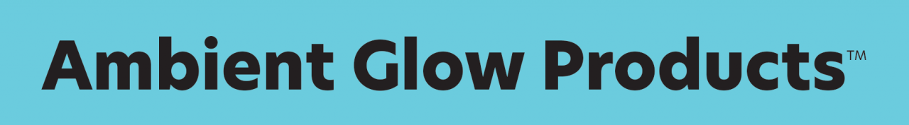 Ambient Glow Products