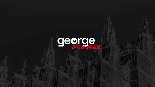 GEORGE: OFFICE HOURS SESSIONS