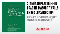 Standard Practice for Bracing Masonry Walls Under Construction now available