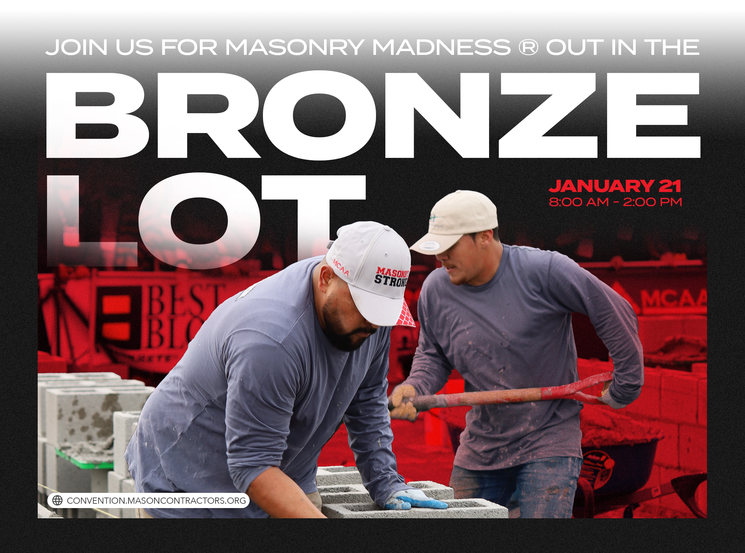 Join us for Masonry Madness out in the Bronze Lot